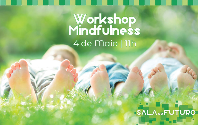 You are currently viewing “A minha primeira aventura MINDFULNESS”  – Workshop