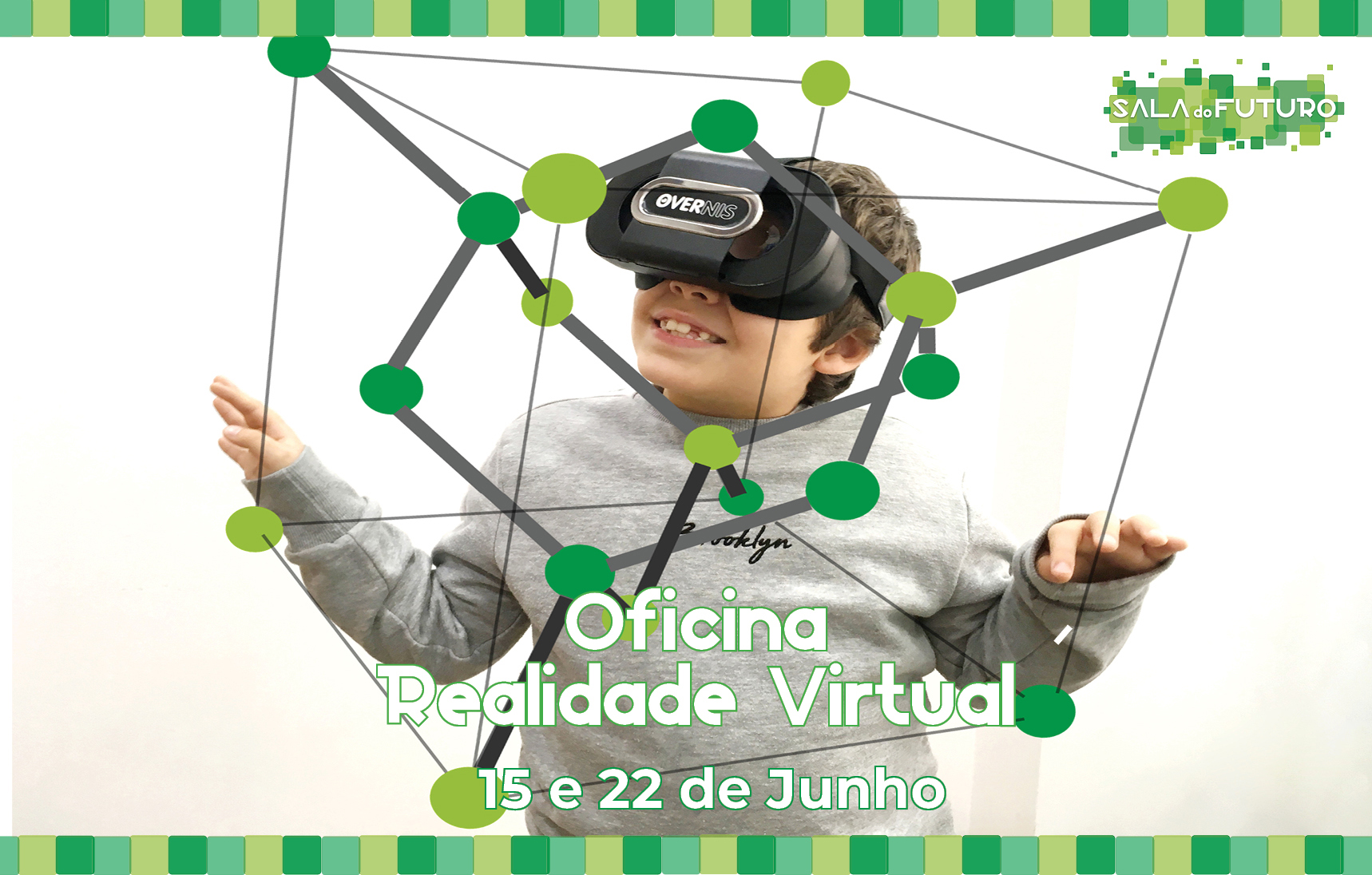 Read more about the article Oficina da Realidade Virtual