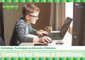 Read more about the article Workshop Como criar Aulas à Distância