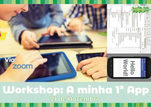 Read more about the article Workshop “A minha 1ª App” (via Zoom)