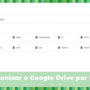 Workshop: Como Organizar o Google Drive por Disciplina