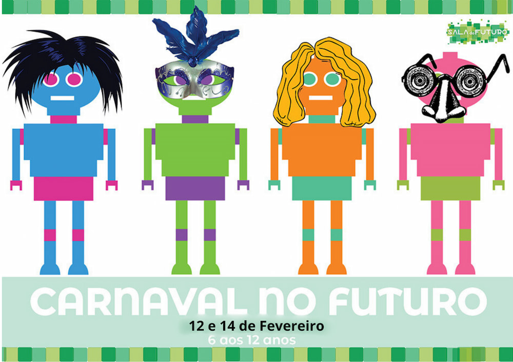 You are currently viewing Carnaval 2024 na Sala do Futuro