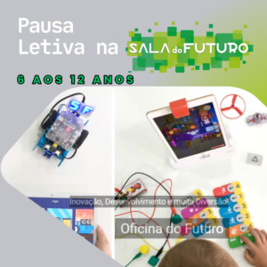 Read more about the article Pausas Letivas na Sala do Futuro